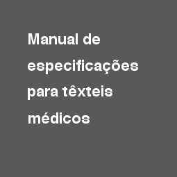 Manual de especificações para têxteis médicos
